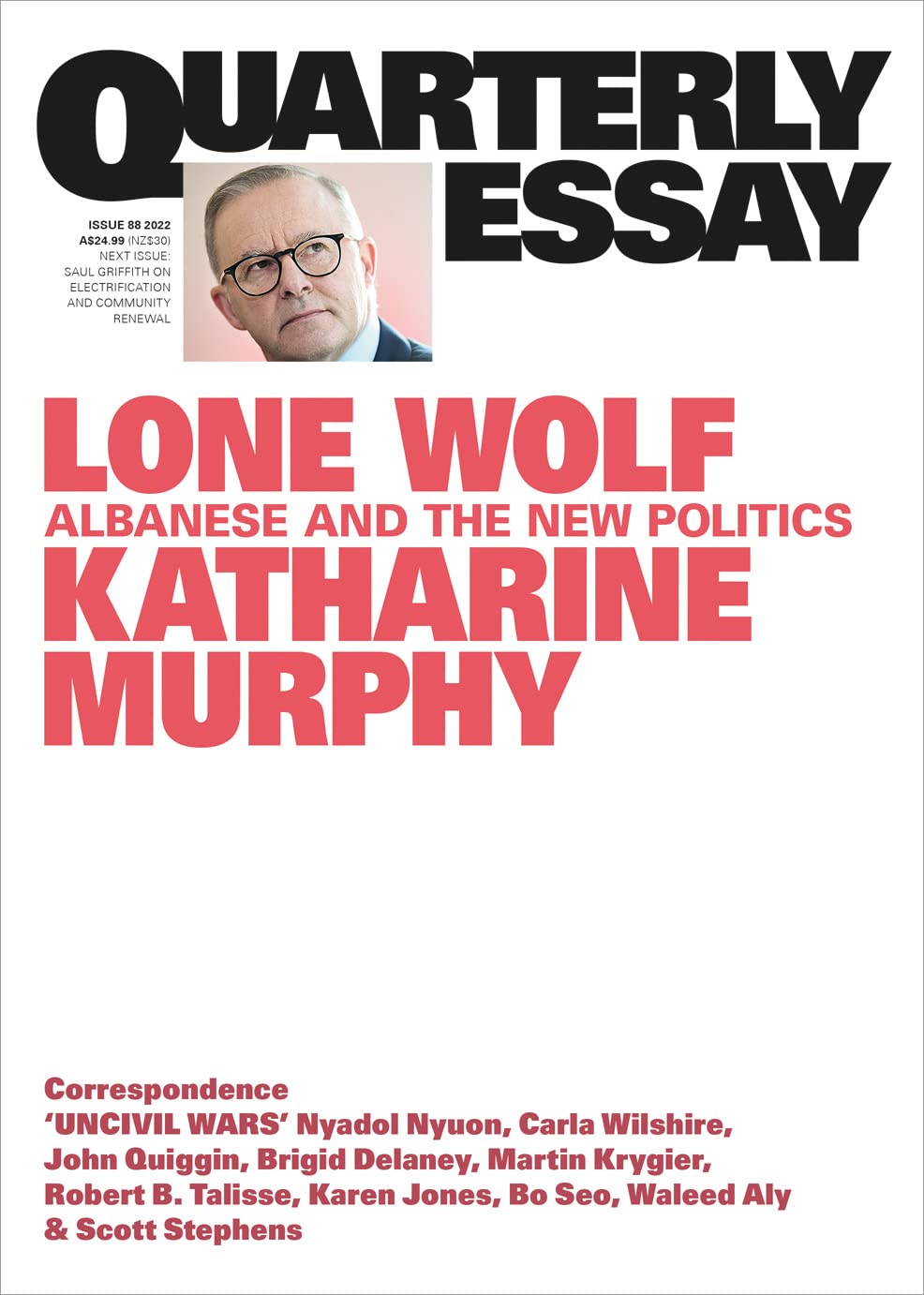 Lone Wolf: Albanese and the New Politics (Quarterly Essay #88)