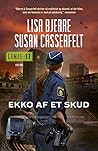 Ekko af et skud by Lisa Bjerre