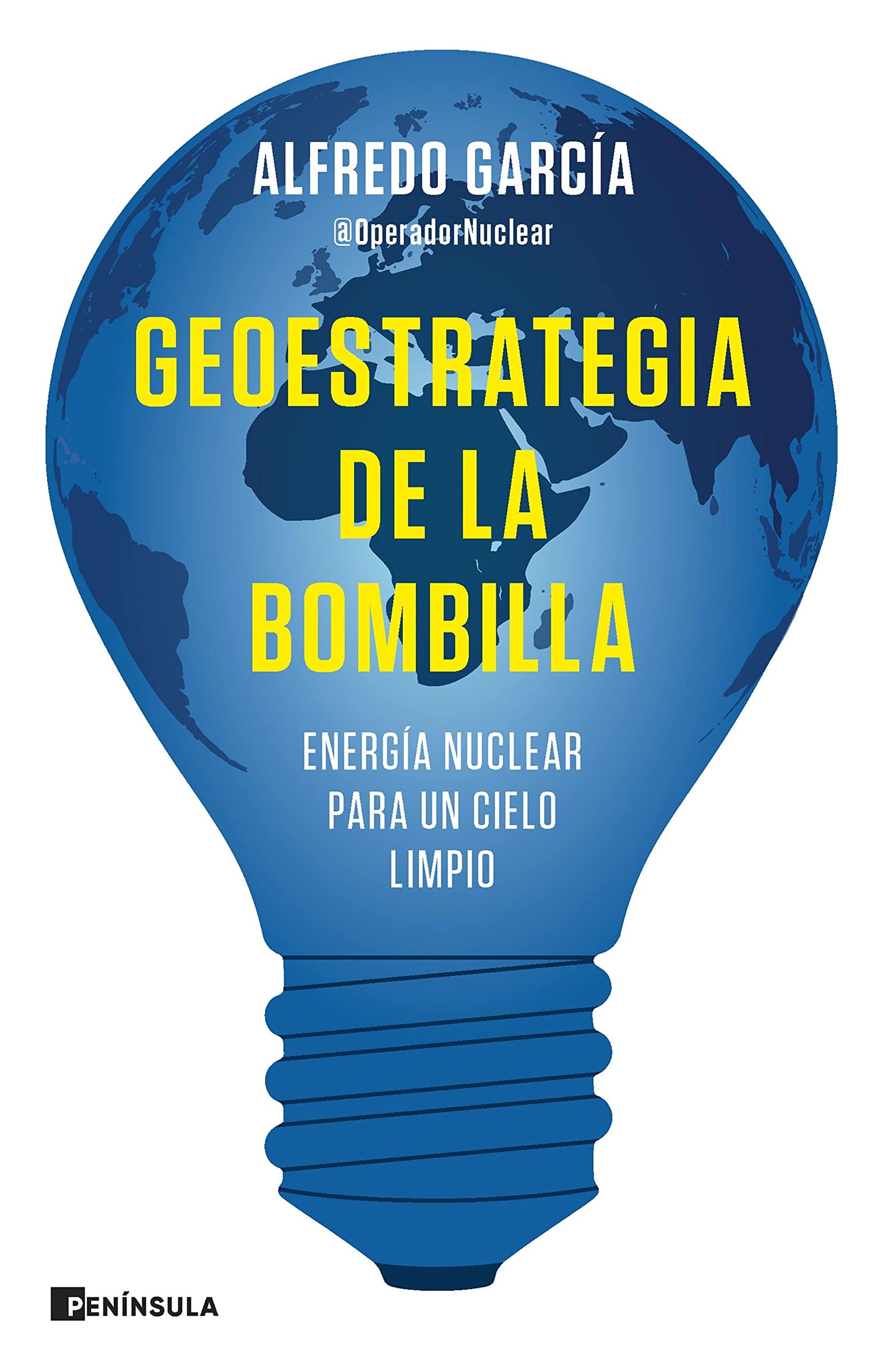 Geoestrategia de la bombilla: Energía nuclear para un cielo limpio (Kindle Edition)