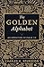 The Golden Alphabet: An Exposition of Psalm 119