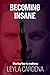 Becoming Insane: a mind ben...