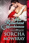 His Reluctant Marchioness