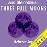 Three Full Moons