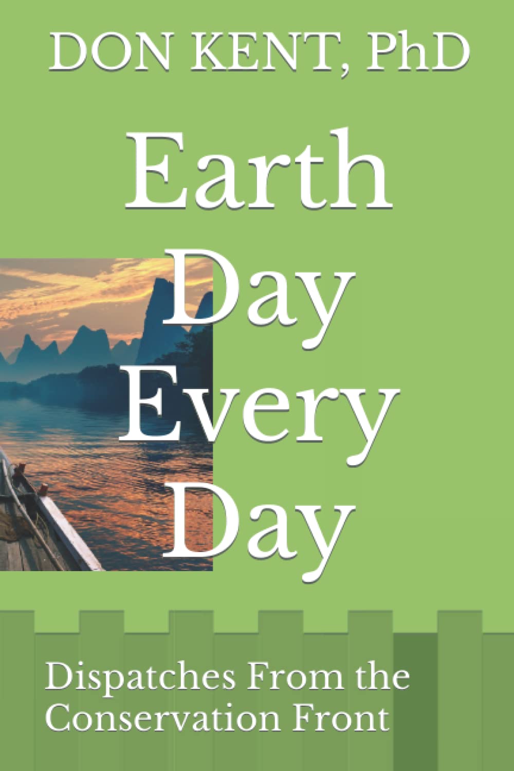 Earth Day Every Day: Dispatches From the Conservation Front