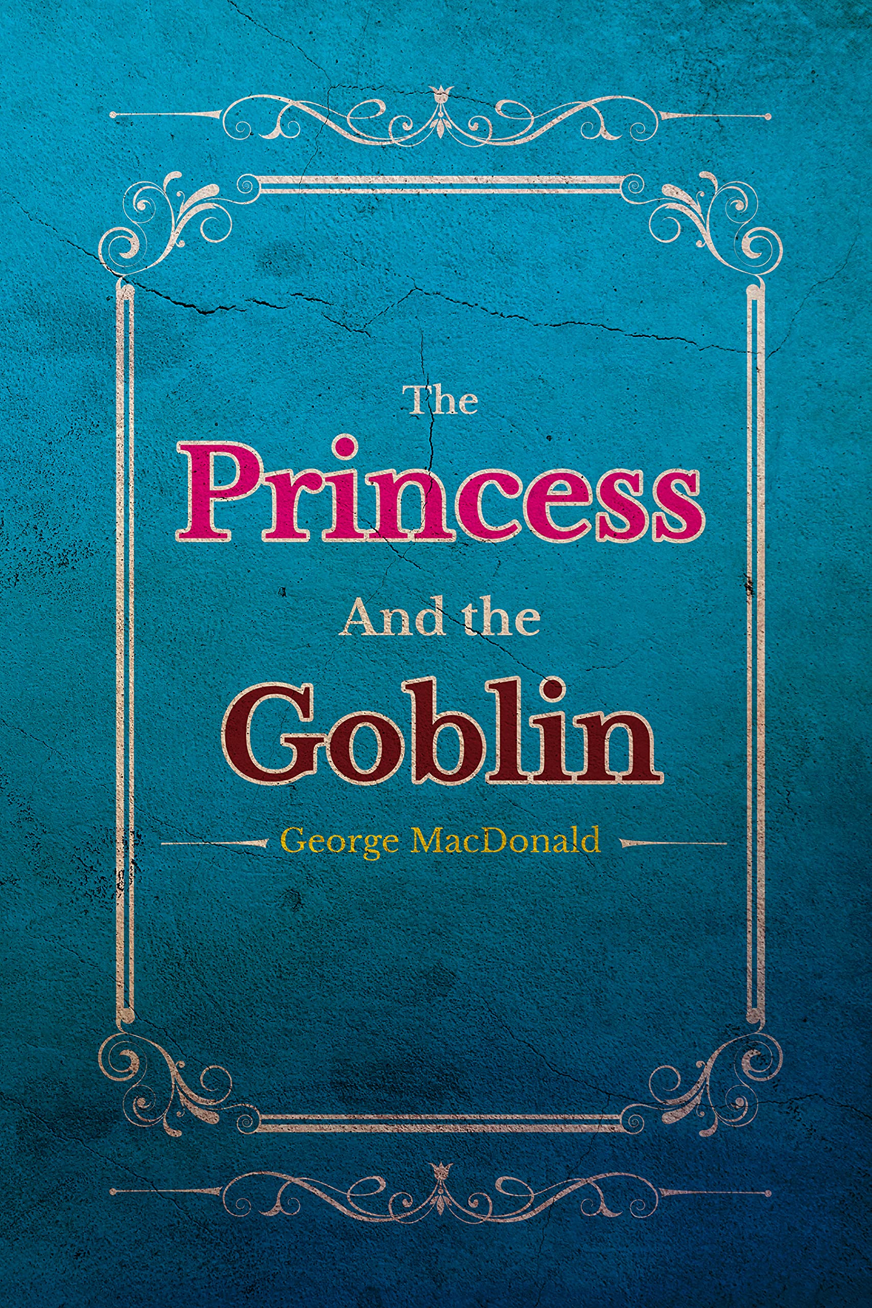 The Princess And the Goblin: With Original illustrations Annotated Classic edition