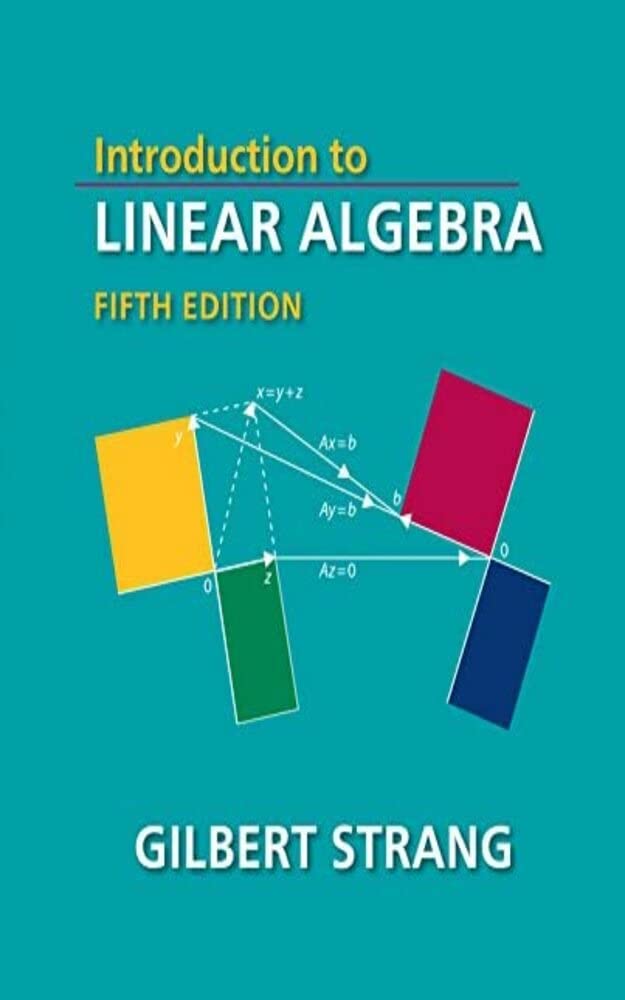Introduction to Linear Algebra (Gilbert Strang) 5th Edition