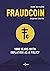 Fraudcoin: 1000 Years with ...