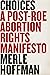 Choices: A Post-Roe Abortio...
