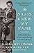 The Nazis Knew My Name: A Remarkable Story of Survival and Courage in Auschwitz-Birkenau