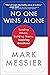 No One Wins Alone: Leading Others, Building Teams, Inspiring Greatness