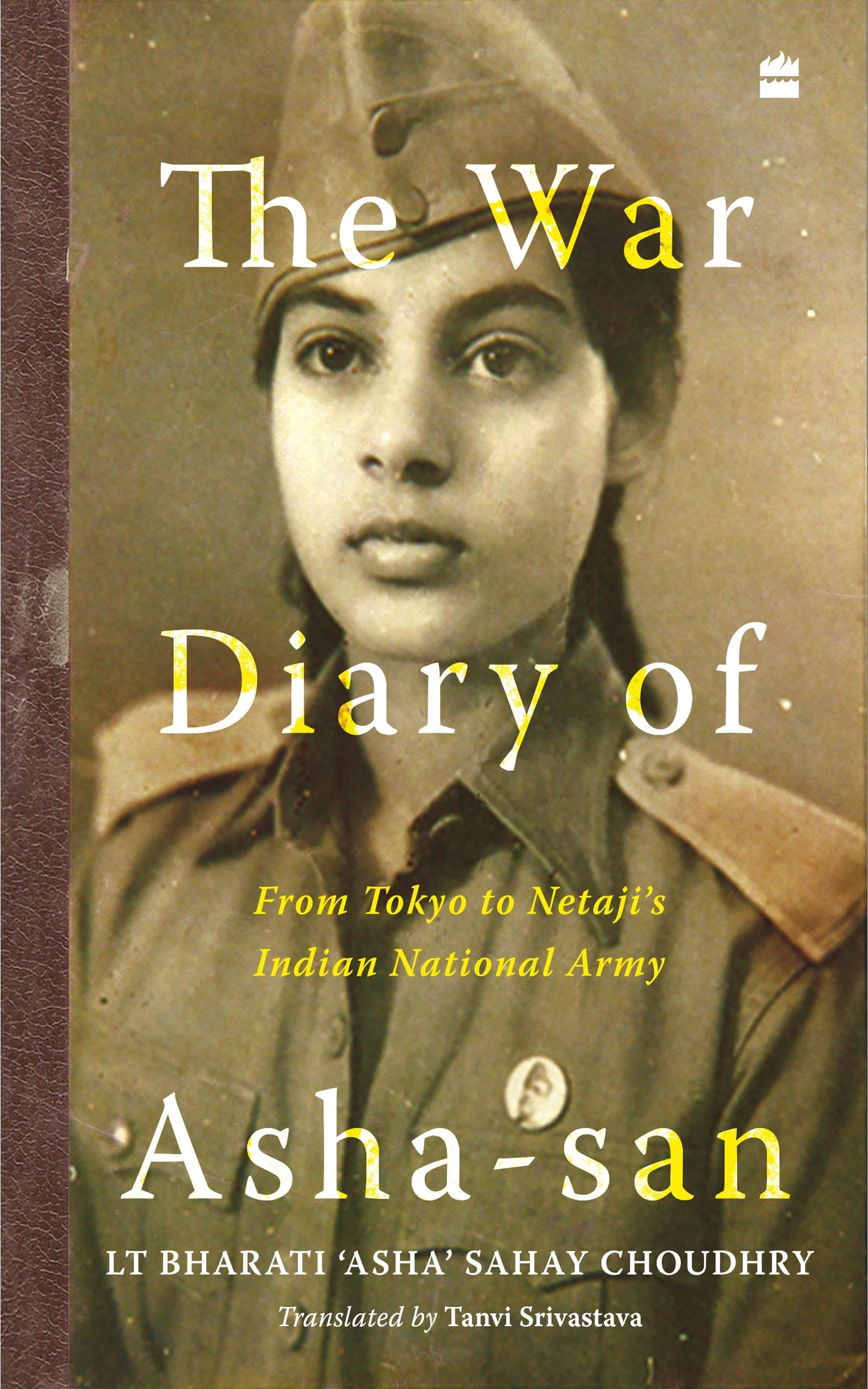 The War Diary of Asha-san: From Tokyo to Netaji's Indian National Army (Kindle Edition)