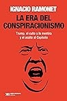 La era del conspiracionismo: Trump, el culto a la mentira y el asalto al Capitolio (Singular)