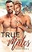 True Mates