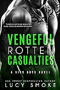 Vengeful Rotten Casualties