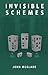 Invisible Schemes by John McGlade