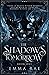 The Shadows of Tomorrow by Emma  Rae