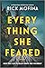 Everything She Feared