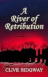 A River of Retribution (A Richard Hopgood Investigation Book 1)