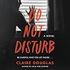 Do Not Disturb by Claire Douglas