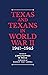 Texas and Texans in World W...