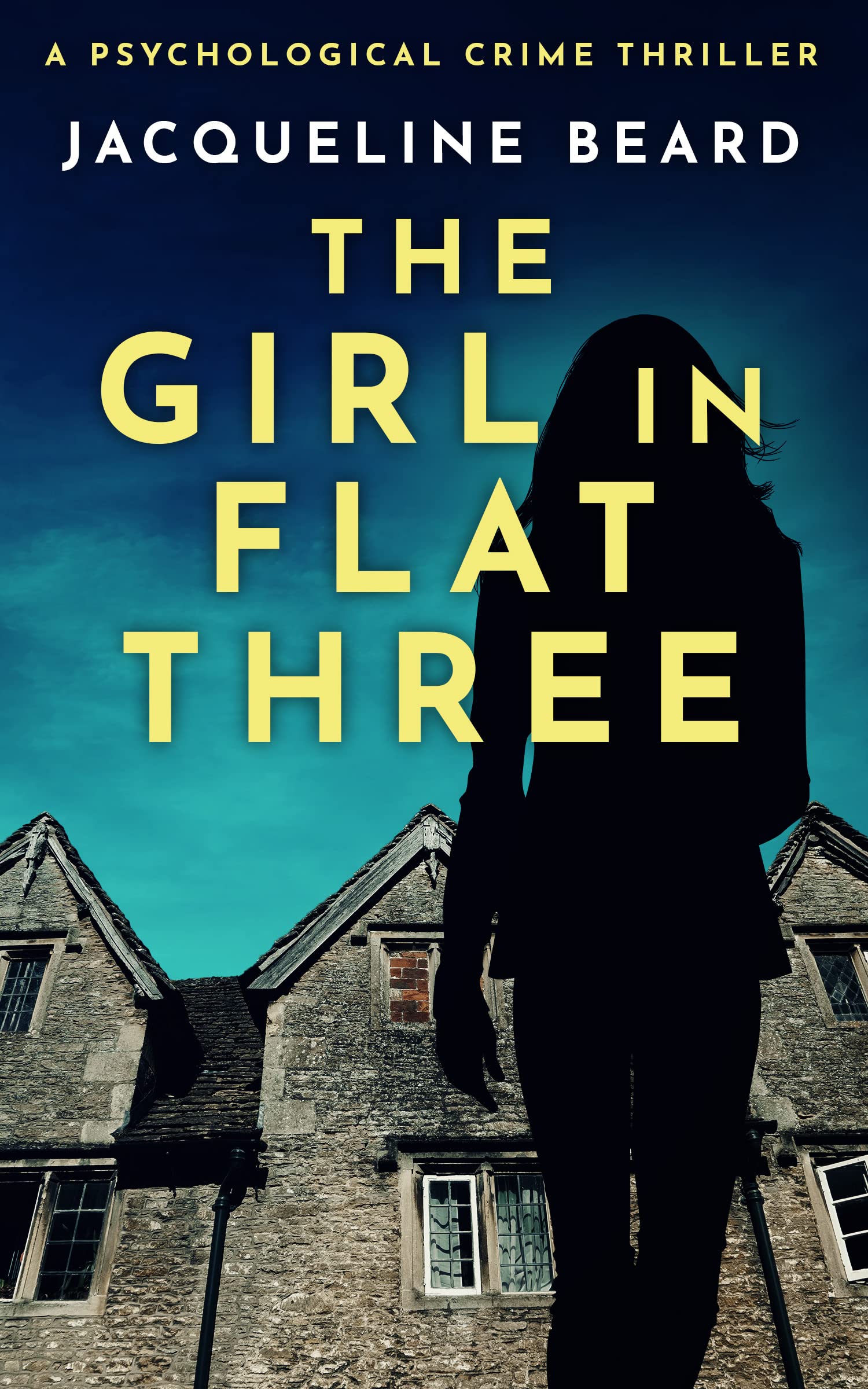 The Girl in Flat Three: A Gripping Psychological Crime Thriller with a Twist You Won’t See Coming (A Denman & Tallis Cotswold Crime Thriller Book 1)