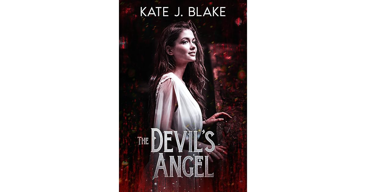 The Devil's Angel A Spicy Paranormal Vampire Romance by Kate J. Blake