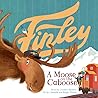 Finley: A Moose o...