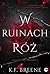 W ruinach róż (Smakowicie mroczne baśnie, #1)