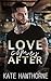 Love Comes After (Lonely He...