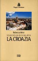 Viaggio in Jugoslavia : La Croazia