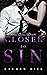 Closer to Sin (The Sin Duet, #2)