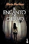 El encanto del cuervo by Maria  Martinez