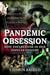 Pandemic Obsession How They Feature in our Popular Culture by Richard Basdeo