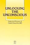 Unlocking the Unconscious: Collected Papers of Habib Davanloo, Md.