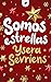 Somos estrellas (Somos, #1)