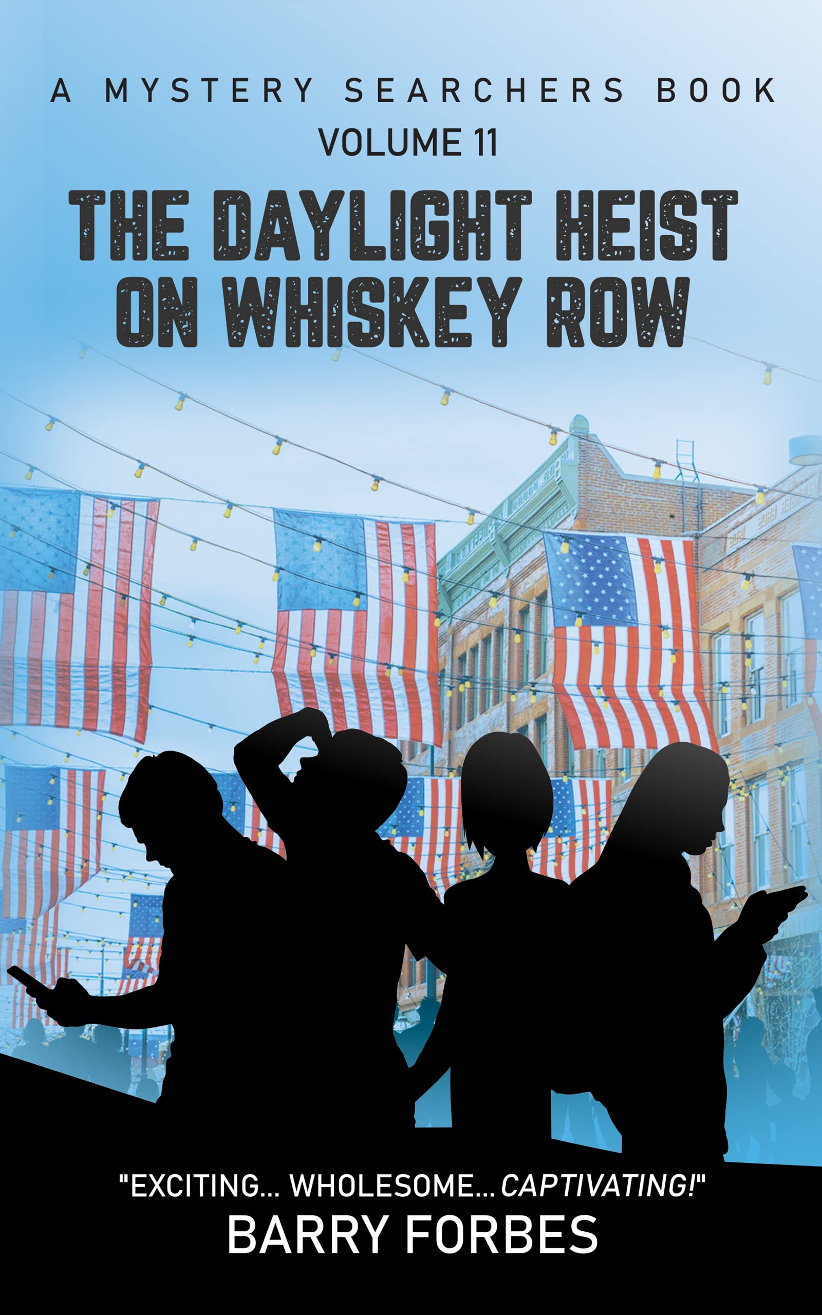 The Daylight Heist on Whiskey Row: A Mystery Searchers Book (Kindle Edition)