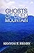 Ghosts of Bleu Mountain