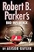 Robert B. Parker's Bad Infl...