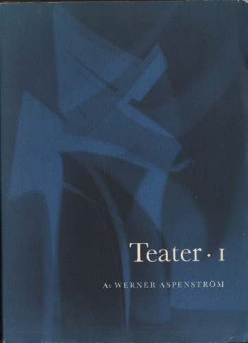 Teater I: De lyckliga bröderna; Auktionen; Stjärnan; Det eviga; Trädet; Skuggorna; Trollet (Hardcover)