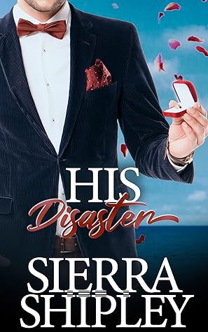 His Disaster (The Claiming Her Series #1.5)