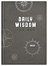 Daily Wisdom for Men 2023 Devotional Collection Daily Wisdom for Men 2023 Devotional Collection