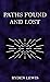 Paths Found and Lost