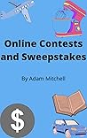 Online Contests and Sweepstakes: A guide to entering contests as a hobby