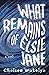 What Remains of Elsie Jane