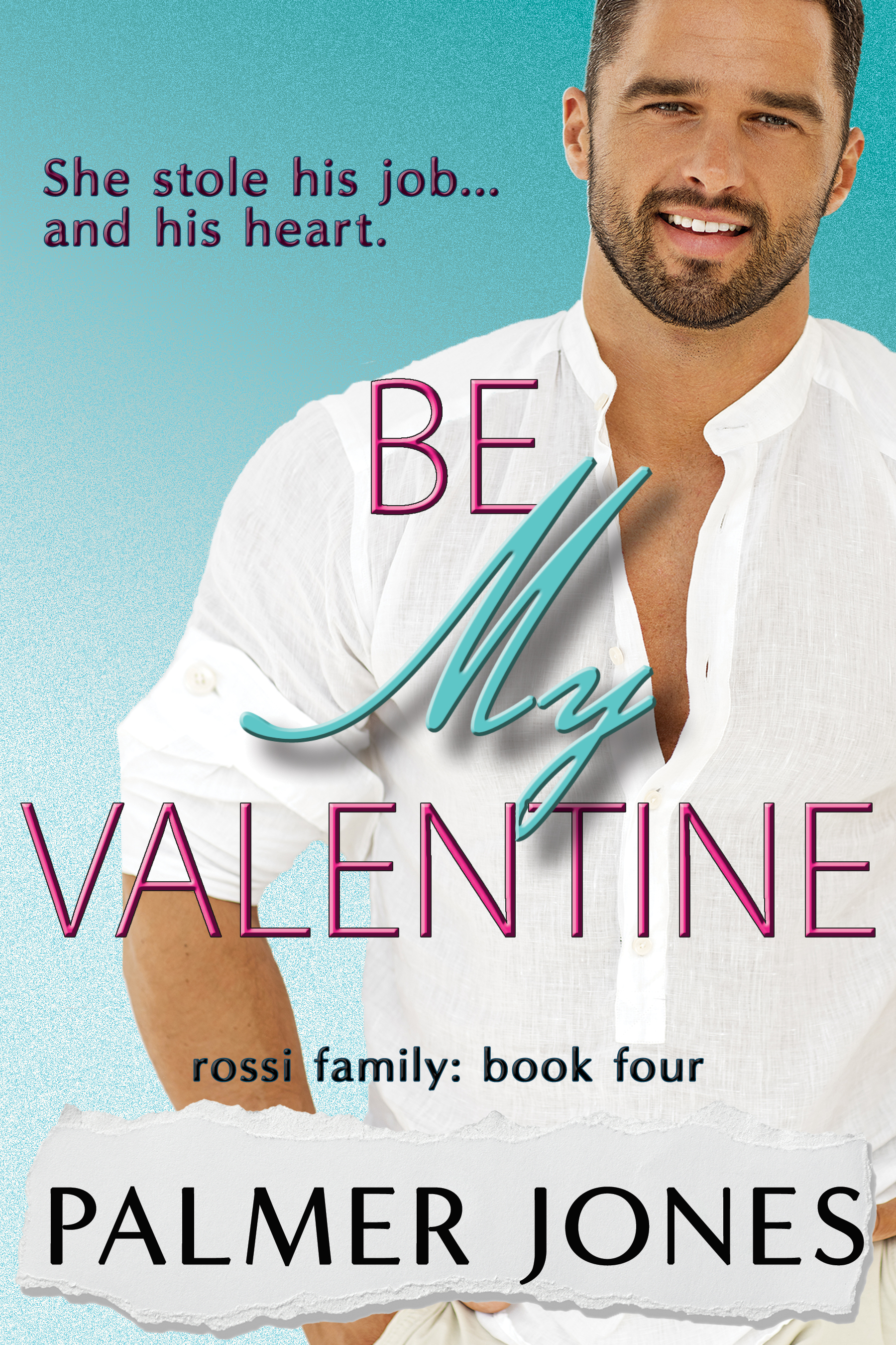 Be My Valentine (Rossi Family #4)