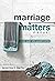 Marriage Matters Manual: St...