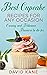 Best Cupcake Recipes For An...