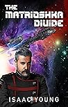 The Matrioshka Di...