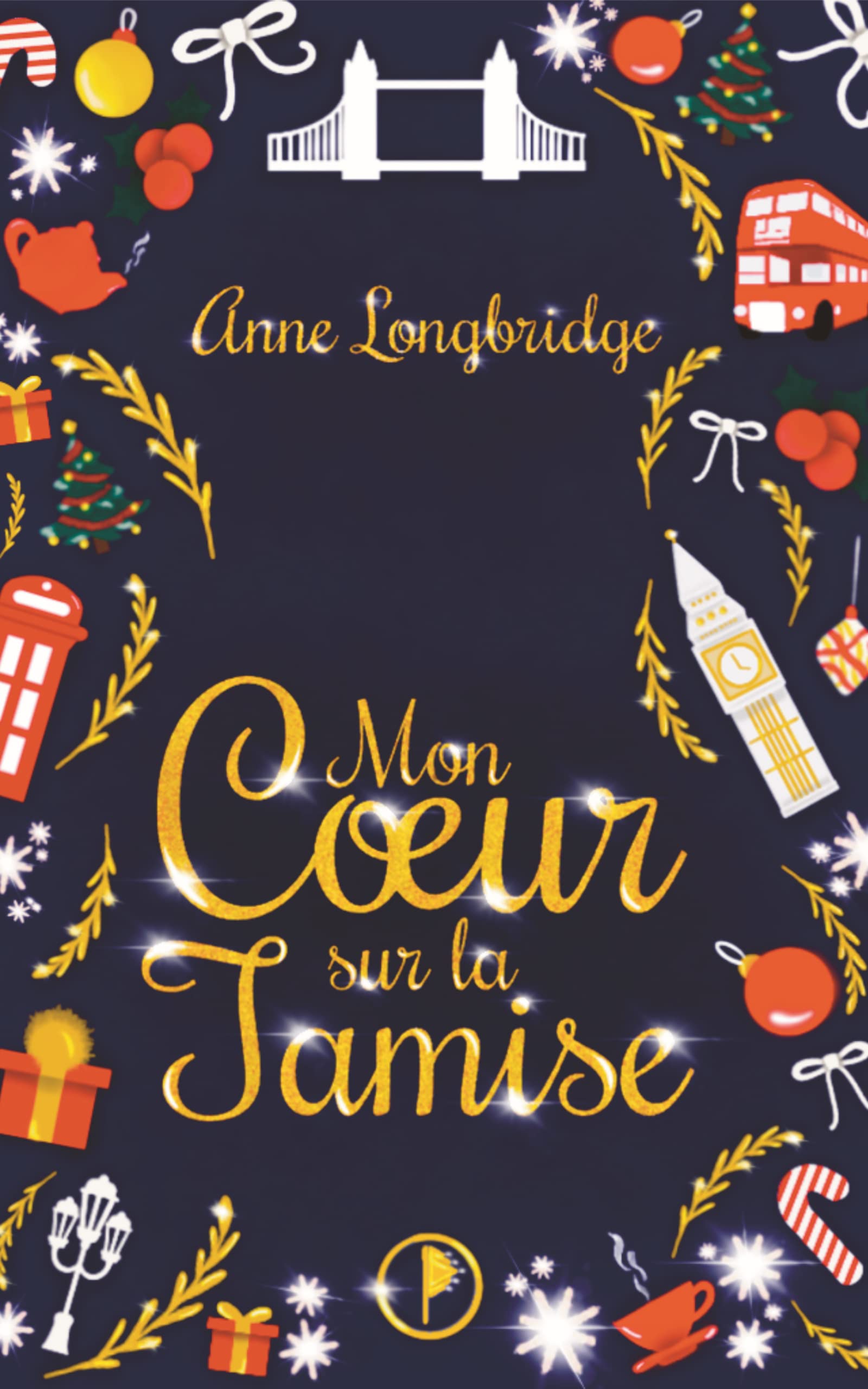 Mon cœur sur la Tamise (La ligne de cœur, #1)