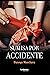 Sumisa por accidente (Spanish Edition)